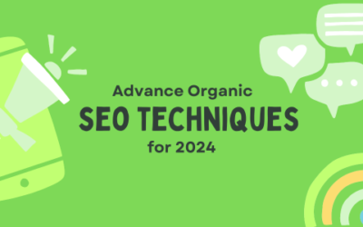 Mastering 15 Advanced Organic SEO Techniques for 2024