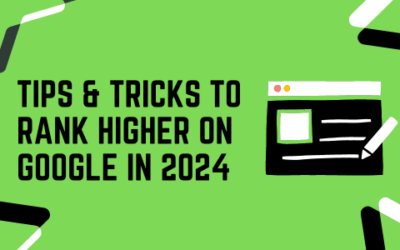 Tips & Tricks to Rank Higher on Google in 2024